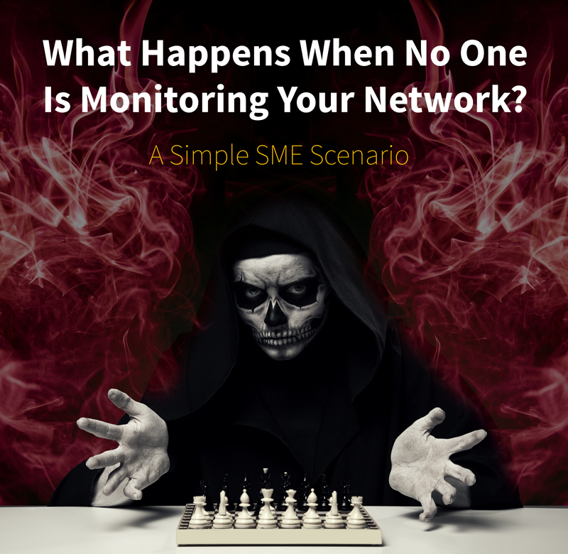 What Happens When No One Is Monitoring Your Network? A Simple SME Scenario